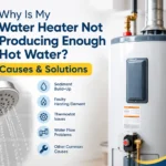Water Heater Not Producing Enough Hot Water